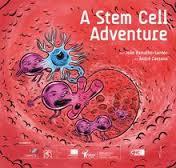 کتابی کمیک و خنده دار در زمینه سلول های بنیادی: ماجراجویی سلول های بنیادی(A stem cell adventure)